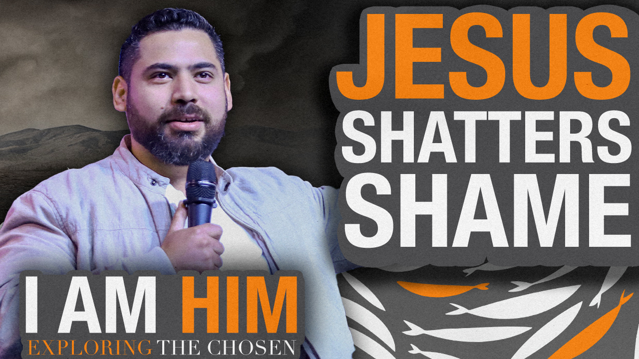 Jesus Shatters Shame | Reclaiming Your Identity In Christ